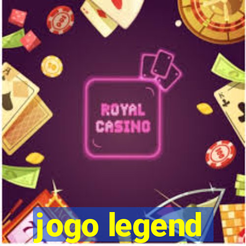 jogo legend