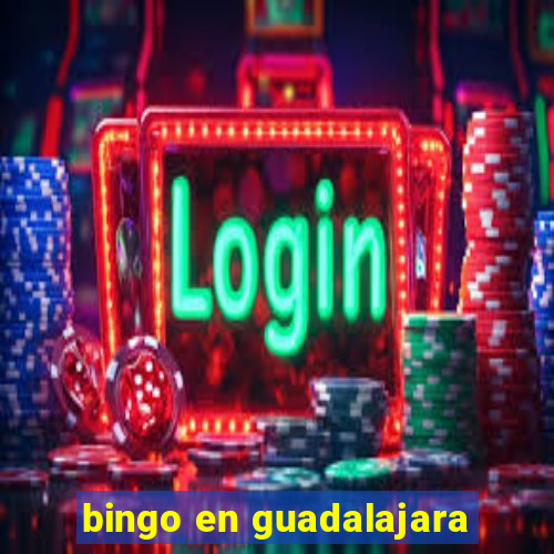 bingo en guadalajara