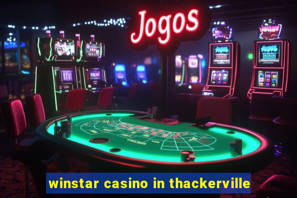 winstar casino in thackerville