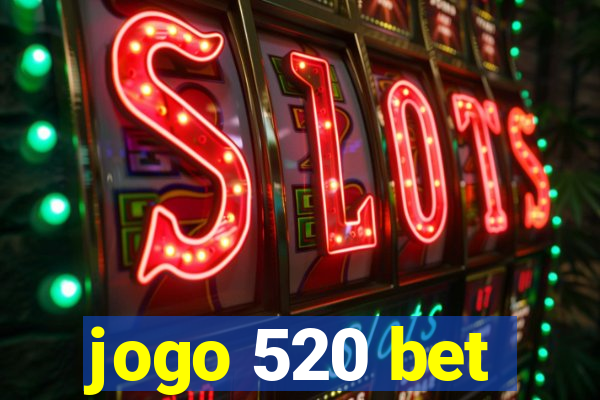 jogo 520 bet