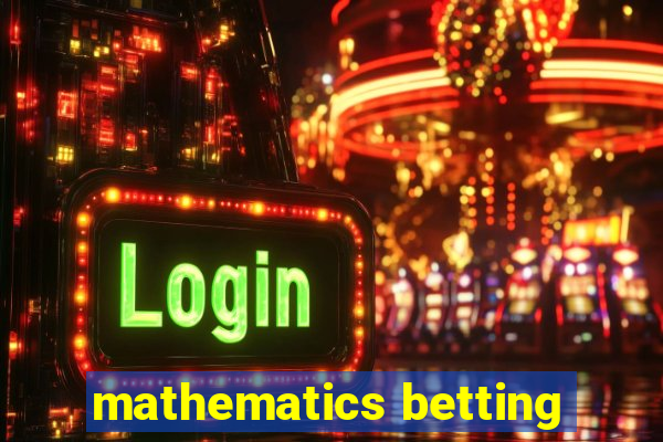 mathematics betting