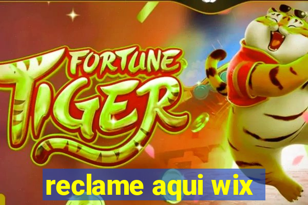 reclame aqui wix