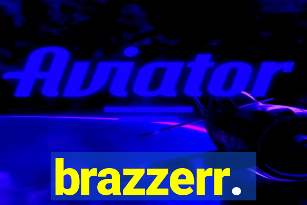 brazzerr.