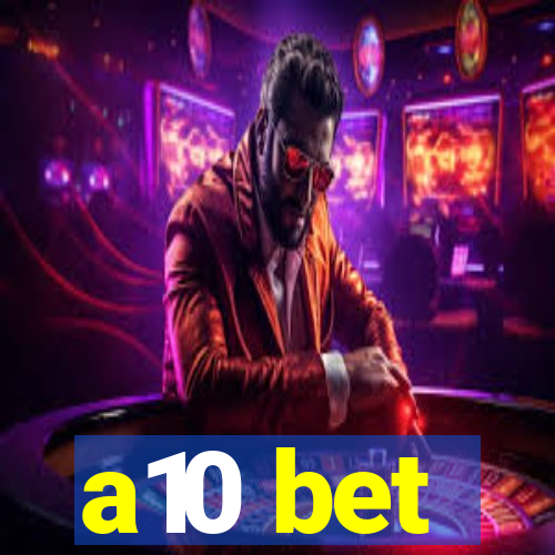 a10 bet