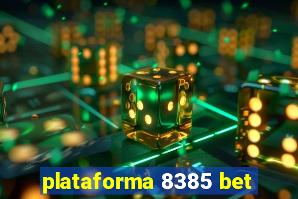 plataforma 8385 bet