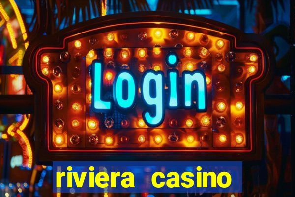 riviera casino hotel las vegas