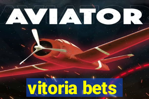 vitoria bets