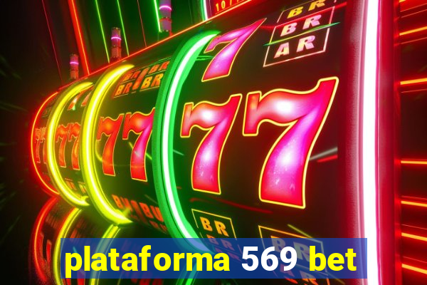 plataforma 569 bet