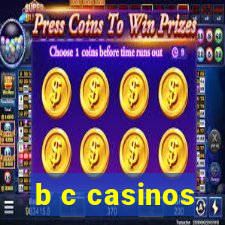 b c casinos