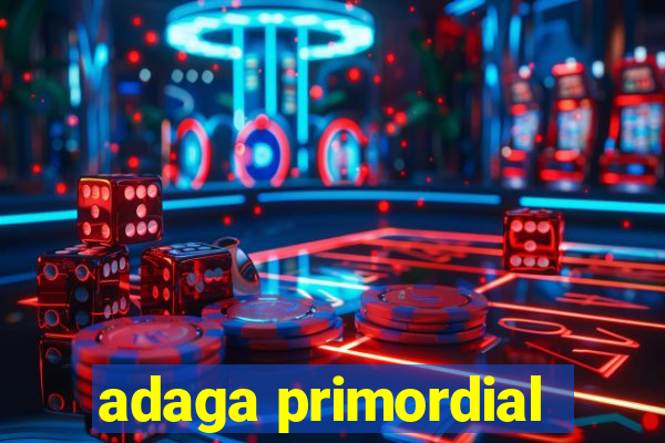 adaga primordial