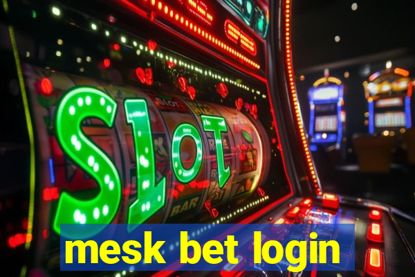 mesk bet login