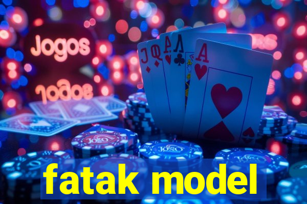 fatak model