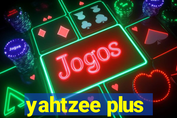 yahtzee plus