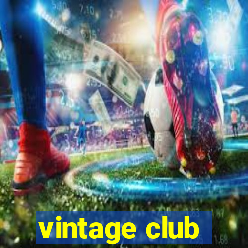 vintage club