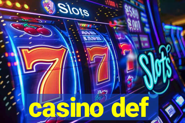 casino def