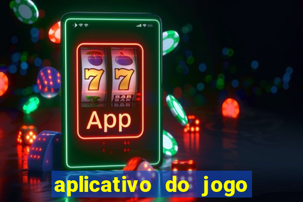 aplicativo do jogo do tig