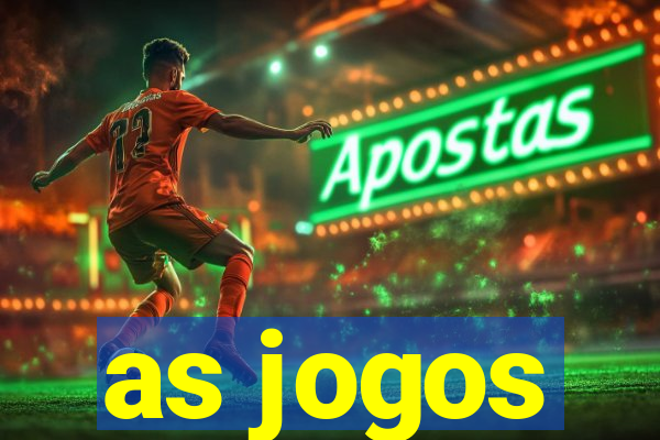 as jogos