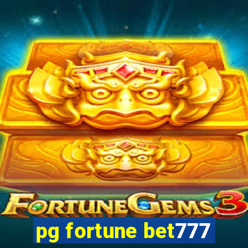 pg fortune bet777