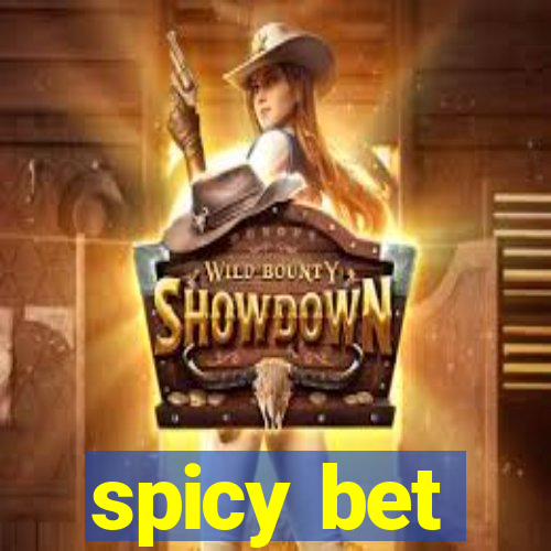 spicy bet