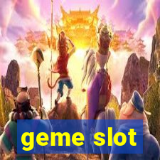 geme slot