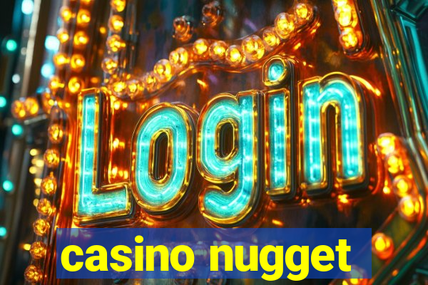 casino nugget