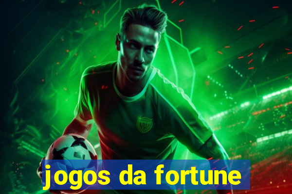 jogos da fortune