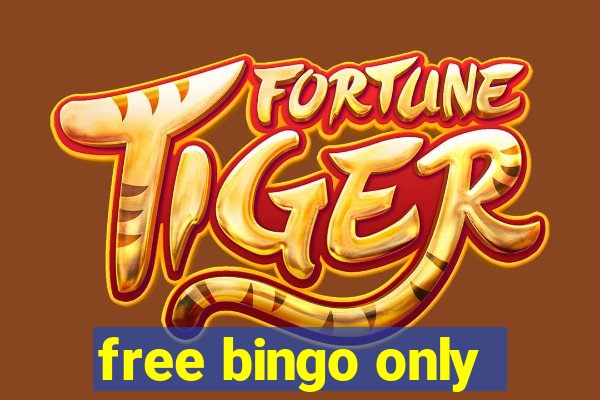 free bingo only