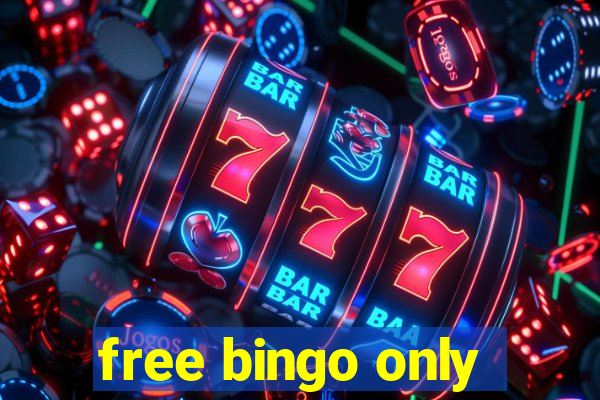 free bingo only