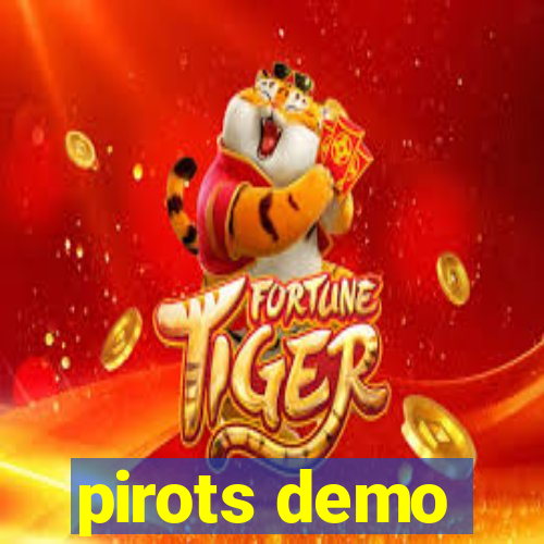 pirots demo