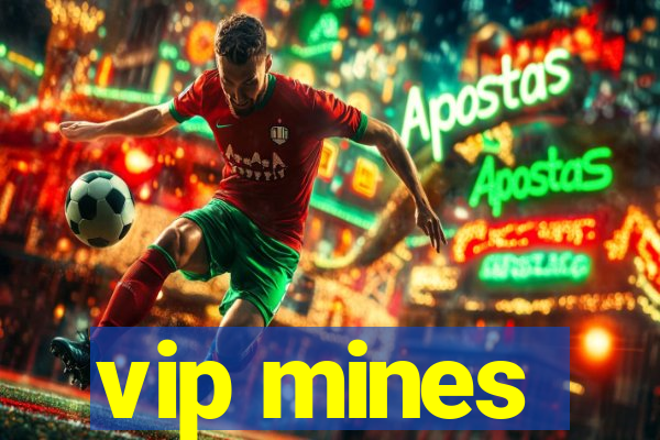 vip mines