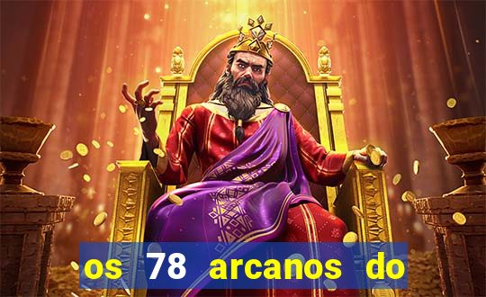 os 78 arcanos do tarot e seus significados pdf