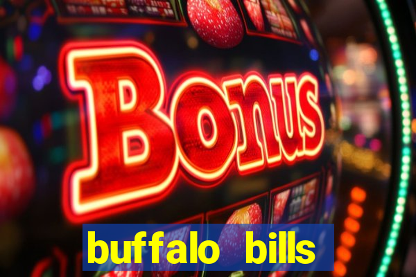 buffalo bills resort & casino