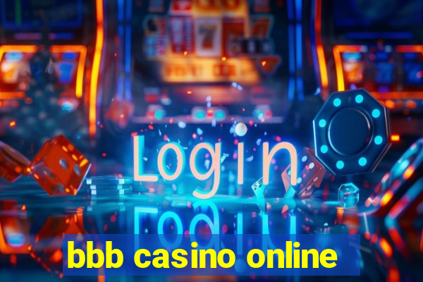 bbb casino online