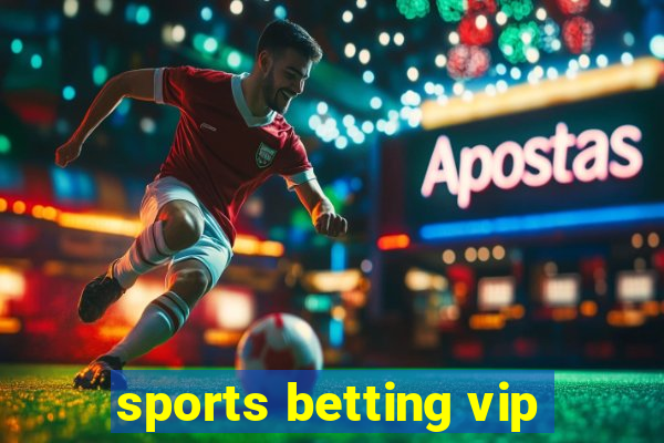 sports betting vip