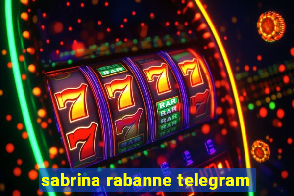 sabrina rabanne telegram