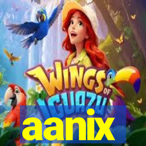 aanix