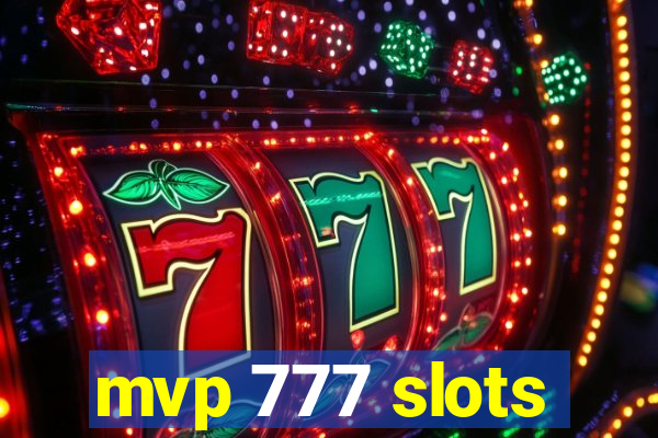 mvp 777 slots