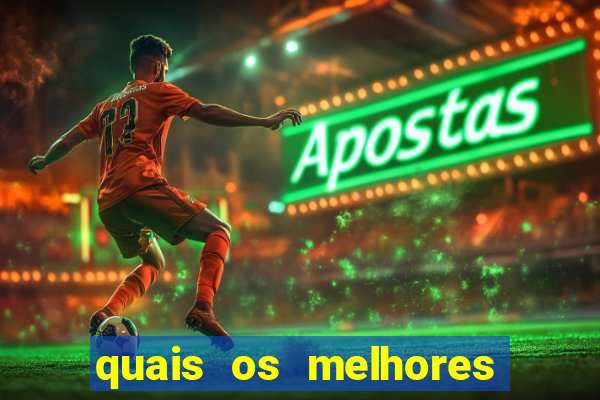 quais os melhores jogos de aposta