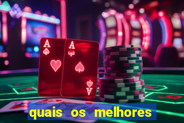 quais os melhores jogos de aposta