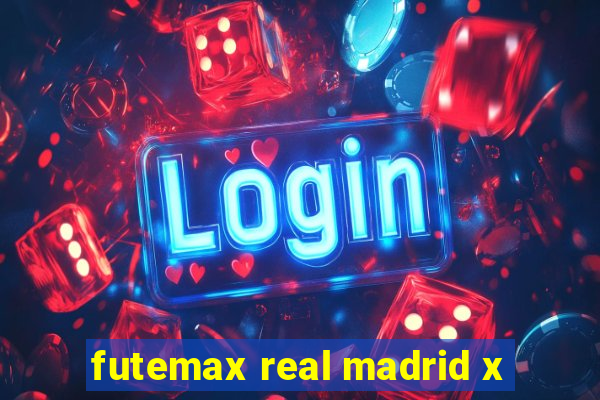 futemax real madrid x