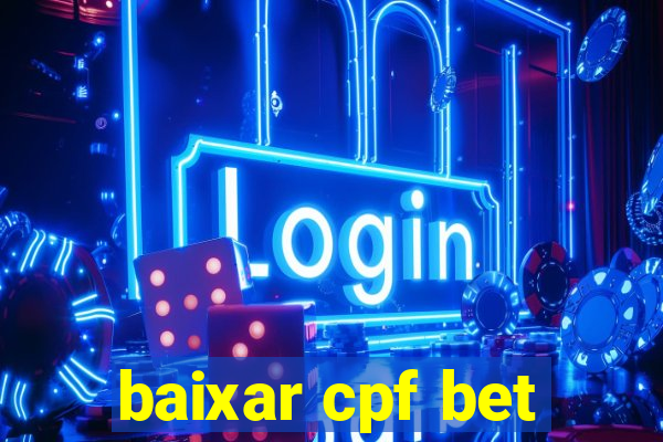 baixar cpf bet