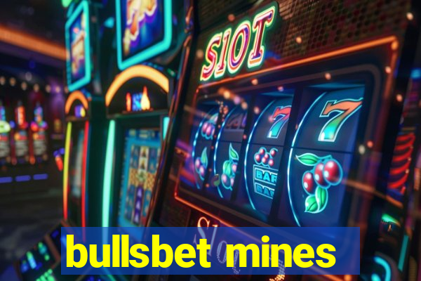 bullsbet mines