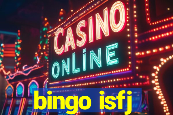 bingo isfj