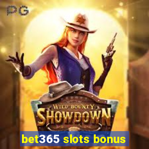 bet365 slots bonus