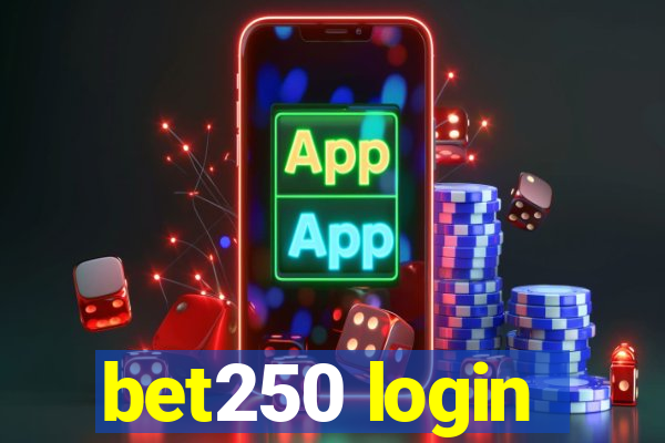 bet250 login