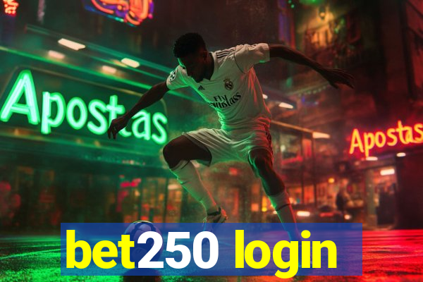 bet250 login