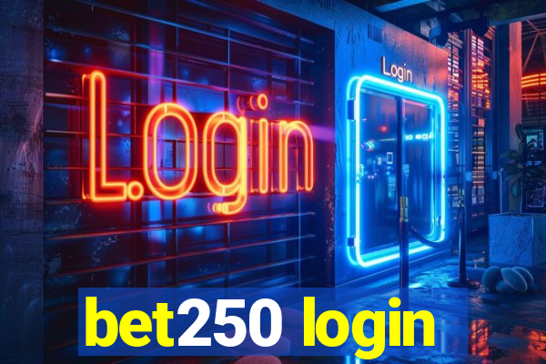 bet250 login