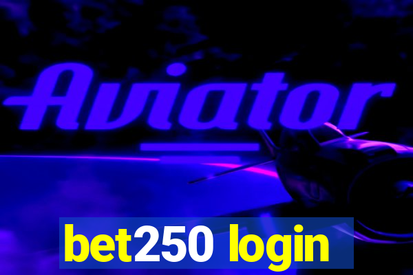 bet250 login