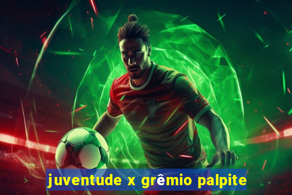 juventude x grêmio palpite