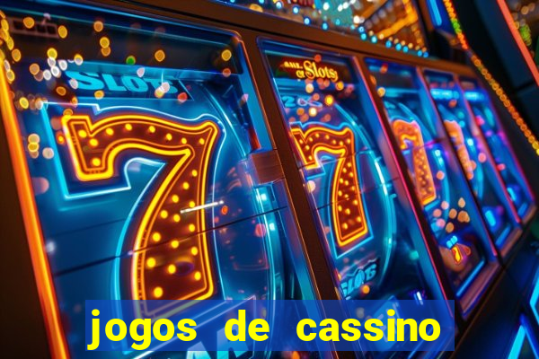 jogos de cassino on line